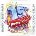 RADIO DISNEY JAMS 15TH B-DAY EDITION