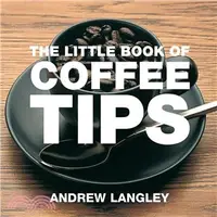 在飛比找三民網路書店優惠-The Little Book of Coffee Tips