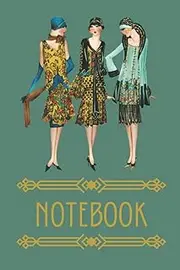 Art Deco Notebook: 120 page Journal with three flappers