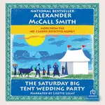 THE SATURDAY BIG TENT WEDDING PARTY/ALEXANDER MCCALL SMITH NO. 1 LADIES DETECTIVE AGENCY 【禮筑外文書店】