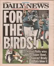 NY Daily News - Feb 5, 2018 “FOR THE BIRDS!” Eagles Win First Super Bowl