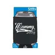 Mummy Since 2019 - Funny Novelty Stubby Holder With Base