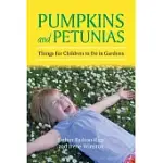 PUMPKINS AND PETUNIAS: THINGS FOR CHILDREN TO DO IN GARDENS