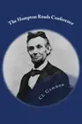 The Hampton Roads Conference by Gammon New 9781523778614 Fast Free Shipping-,