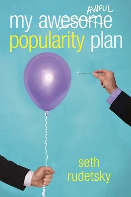 NEW BOOK My Awesome/Awful Popularity Plan by Rudetsky, Seth (2013)