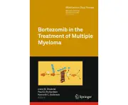 Bortezomib in the Treatment of Multiple Myeloma (Milestones in Drug Therapy)
