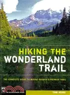 在飛比找三民網路書店優惠-Hiking the Wonderland Trail ─ 