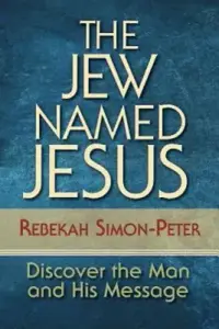 在飛比找博客來優惠-The Jew Named Jesus: Discover 