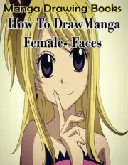 Manga Drawing Books: How to Draw Manga Female Face: Learn Japanese Manga Eyes An