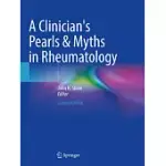 A CLINICIAN’S PEARLS & MYTHS IN RHEUMATOLOGY