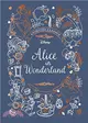 Alice in Wonderland (Disney Animated Classics)：A deluxe gift book of the classic film - collect them all!