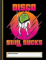 Funny Disco Still Sucks Dancing Green Man To Techno Music Composition Notebook