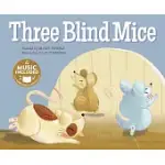 THREE BLIND MICE: INCLUDES DOWNLOADABLE AUDIO