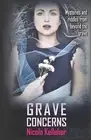Grave Concerns: Mysteries and Riddles from Beyond the Grave by Kelleher, Nicola