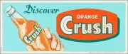 DISCOVER ORANGE CRUSH SODA POP 24" HEAVY DUTY USA MADE METAL ADVERTISING SIGN