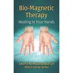 BIO-MAGNETIC THERAPY: HEALING IN YOUR HANDS