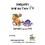 DINOSAUR’S NOW AND THEN 4: DINOSAURS MAKE GREAT PETS