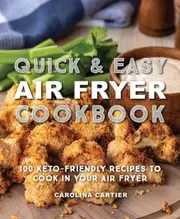 Quick & Easy Air Fryer Cookbook