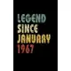 Legend Since January 1967: Retro Birthday Gift Notebook With Lined Wide Ruled Paper. Funny Quote Sayings 5 x 8 Notepad Journal For Taking Notes A
