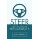 Steer: Eight Practices to Drive Leadership