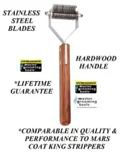 Master Grooming Tools COAT STRIPPER De-mat King Mat Breaker 20 Blade*WOOD HANDLE