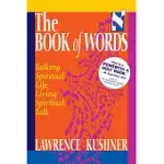 THE BOOK OF WORDS: TALKING SPIRITUAL LIFE, LIVING SPIRITUAL TALK