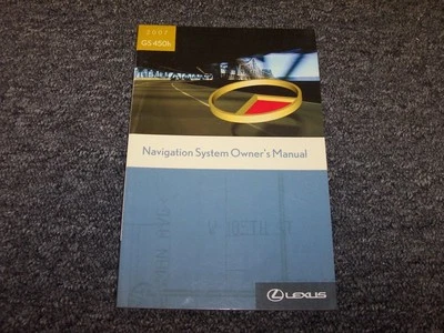 2007 Lexus GS450h Navigation System Owner Owner's Operator Guide Manual 3.5L V6