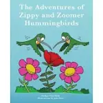 THE ADVENTURES OF ZIPPY AND ZOOMER HUMMINGBIRDS