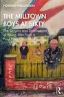 The Milltown Boys at Sixty: The Origins and Destinations of Young Men from a Poo