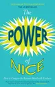 The Power of Nice: How to Conquer the Business World with Kindness