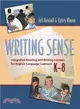 Writing Sense: Integrated Reading And Writing Lessons for English Language Learners, K - 8