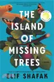 The Island of Missing Trees