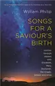 Songs for a Saviour's Birth：Journey Through Advent with Elizabeth, Mary, Zechariah, the Angels, Simeon and Anna