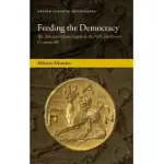 FEEDING THE DEMOCRACY: THE ATHENIAN GRAIN SUPPLY IN THE FIFTH AND FOURTH CENTURIES BC
