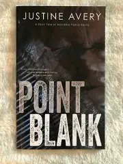 Point Blank : A Short Tale of Macabre Family Faults by Justine Avery (2017,...