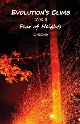Evolution’’s Climb Book II Fear of Height’’s