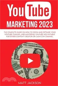 在飛比找三民網路書店優惠-Youtube Marketing 2023: The co
