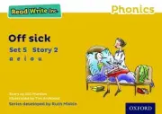 Read Write Inc. Phonics: Off Sick (Yellow Set 5 Storybook 2) by Gill Munton (Eng
