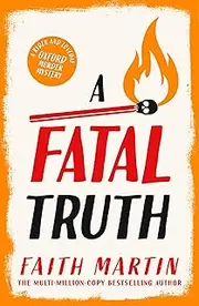 A Fatal Truth: The perfect historical mystery novel for cozy crime fans in 2023 (Ryder and Loveday, Book 5)