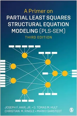 A Primer on Partial Least Squares Structural Equation Modeling Pls-Sem (3 Ed.)