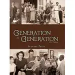 GENERATION TO GENERATION