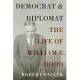 Democrat and Diplomat: The Life of William E. Dodd