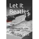 Let It Beatles: Lyrical Lessons for a year in Good FORM