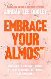 在飛比找誠品線上優惠-Embrace Your Almost: Find Clar