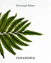 Christoph Keller: Paranomia by Christoph Keller [Paperback]