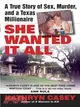 She Wanted it All ─ a True Story of Sex, Murder, and a Texas Millionaire