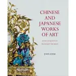 CHINESE AND JAPANESE WORKS OF ART IN THE COLLECTION OF HER MAJESTY THEQUEEN