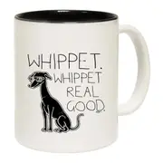 Whippet Whippet Real Good Dog Mug Cup