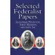 Selected Federalist Papers: Alexander Hamilton, James Madison, and John Jay