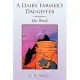A Dairy Farmer’s Daughter: Her Words